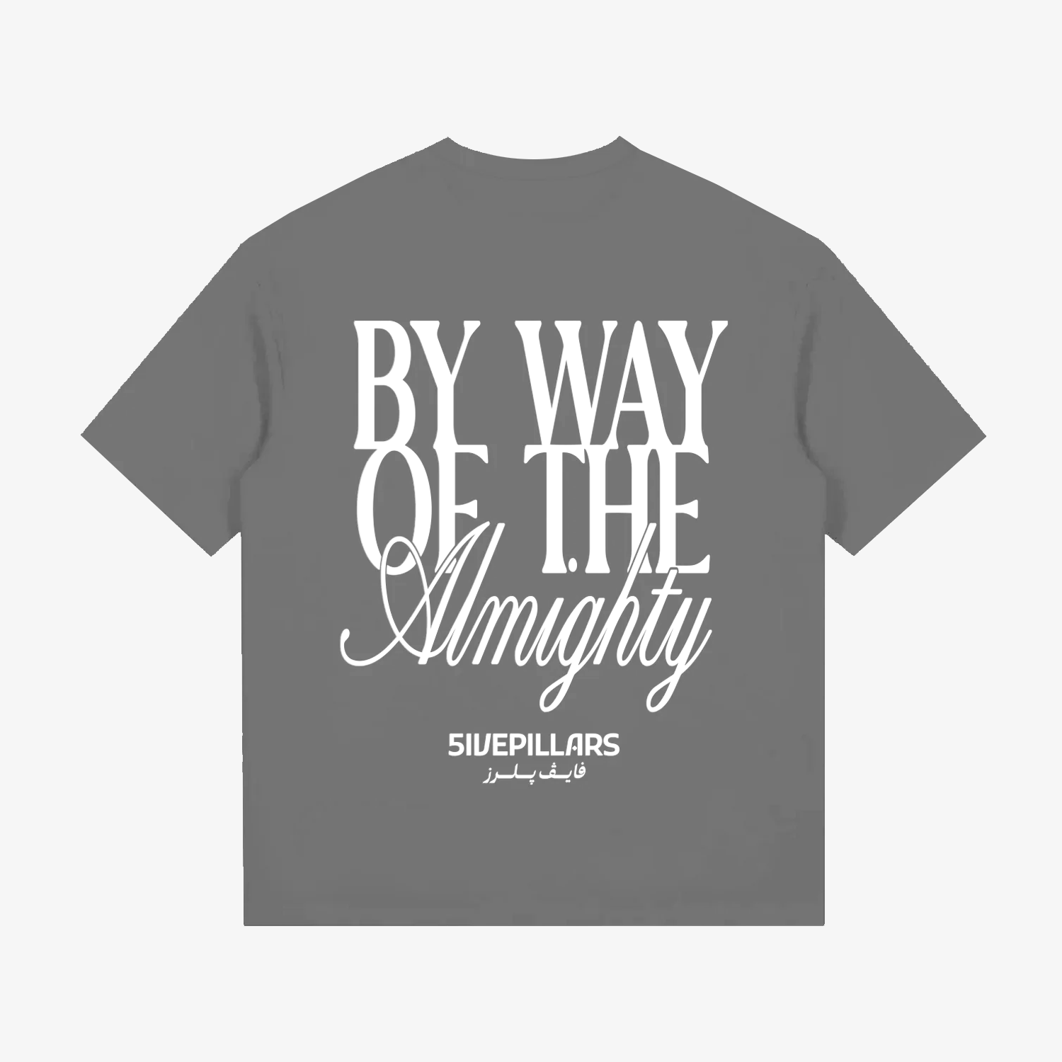 By Way Of The Almighty Tee - Grey